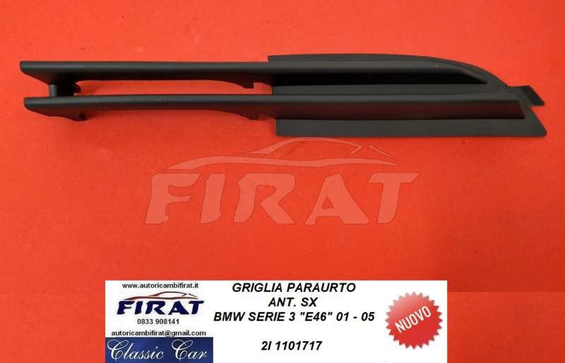 GRIGLIA PARAURTO BMW SERIE 3 E46 01-05 ANT.SX (1101717)
